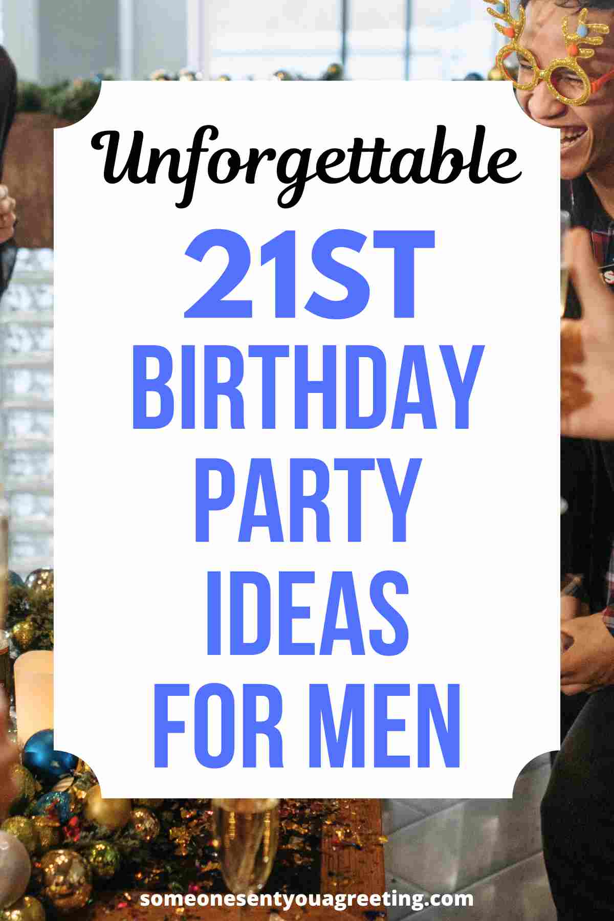 21st birthday party ideas for men
