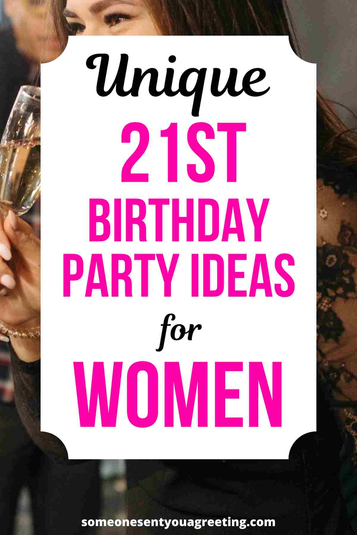21st birthday party ideas for women